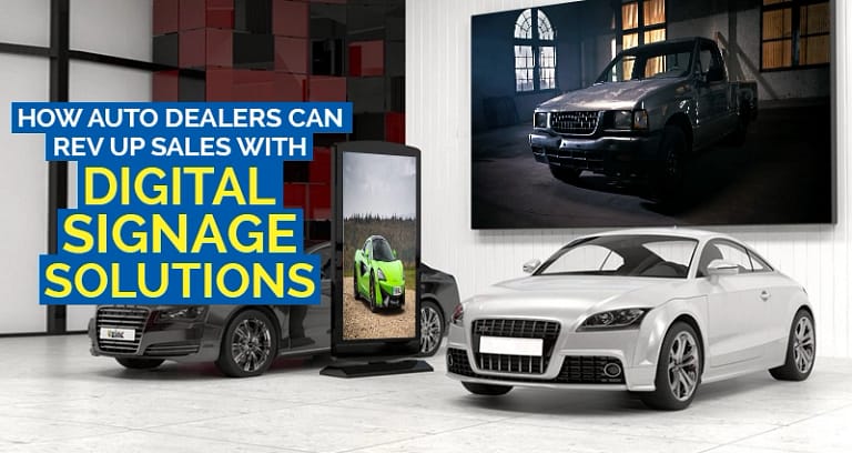 How Auto Dealers Can Rev Up Sales with Digital Signage Solutions